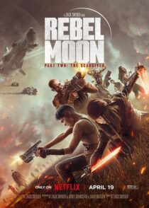 دانلود فیلم Rebel Moon - Part Two: The Scargiver 2024 (ماه سرکش 2) با کیفیت بالا