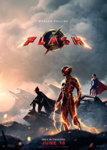 دانلود فیلم The Flash 2023 (فلش) با کیفیت بالا و دوبله فارسی