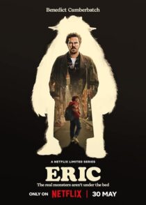 دانلود سریال Eric 2024 (اریک) فصل اول با کیفیت بالا