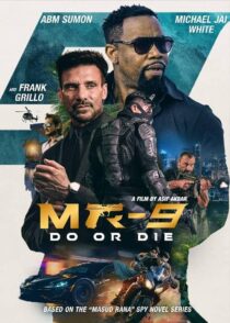 دانلود فیلم MR-9: Do or Die 2023 (انجام بده یا بمیر) با کیفیت بالا