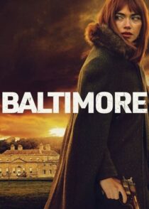 دانلود فیلم بالتیمور Baltimore 2023 با دوبله فارسی و زیرنویس چسبیده