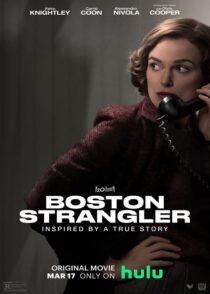 دانلود فیلم Boston Strangler 2023 (آدمکش بوستون) با کیفیت بالا