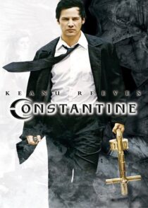دانلود فیلم Constantine 2005 (کنستانتین) با کیفیت بالا و دوبله فارسی