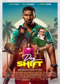 دانلود فیلم Day Shift 2022 (شیفت روز) با کیفیت بالا و زیرنویس چسبیده