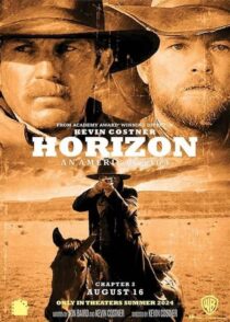 دانلود فیلم افق: حماسه آمریکایی قسمت اول Horizon: An American Saga - Chapter 1 2024 دوبله فارسی