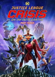 دانلود انیمیشن لیگ عدالت: بحران در زمین های بی نهایت Justice League: Crisis on Infinite Earths, Part Three 2024