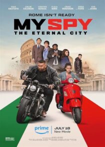 دانلود فیلم جاسوس من شهر ابدی My Spy: The Eternal City 2024 با دوبله فارسی