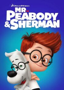 دانلود انیمیشن آقای پیبادی و شرمن Mr Peabody & Sherman 2014 با دوبله فارسی
