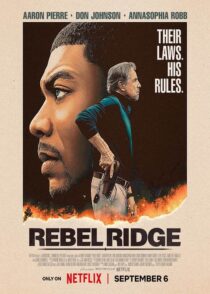 دانلود فیلم Rebel Ridge 2024 (مرز یاغیان) با کیفیت بالا و دوبله فارسی