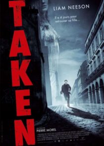 دانلود فیلم Taken 2008 (ربوده شده ۱) با کیفیت بالا و دوبله فارسی