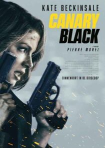 دانلود فیلم قناری سیاه Canary Black 2024 با دوبله و زیرنویس فارسی چسبیده