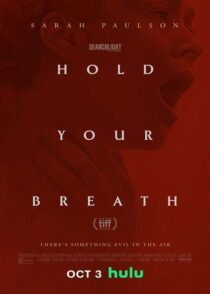 دانلود فیلم نفست را حبس کن Hold Your Breath 2024 با زیرنویس فارسی چسبیده