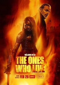 دانلود سریال مردگان متحرک: آنهایی که زنده اند The Walking Dead The Ones Who Live