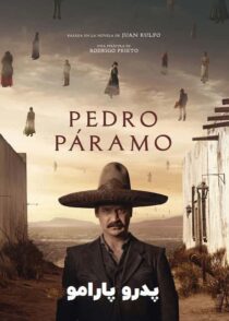 دانلود فیلم پدرو پارامو Pedro Páramo 2024 با دوبله فارسی