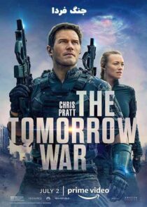 دانلود فیلم The Tomorrow War 2021 (جنگ فردا) با کیفیت بالا