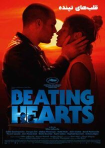 دانلود فیلم Beating Hearts 2024 قلب های تپنده با دوبله فارسی و زیرنویس چسبیده