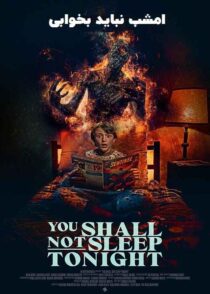 دانلود فیلم You Shall Not Sleep Tonight 2024 امشب نباید بخوابی
