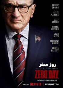 دانلود سریال Zero Day 2025 روز صفر با دوبله فارسی و زیرنویس چسبیده