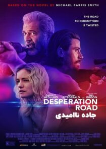 دانلود فیلم Desperation Road 2023 جاده ناامیدی با دوبله فارسی