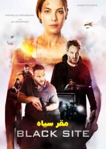 دانلود فیلم مقر سیاه Black Site 2022 با زیرنویس فارسی چسبیده