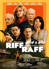 دانلود فیلم اراذل و اوباش Riff Raff 2024 با دوبله و زیرنویس فارسی