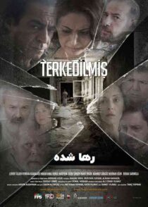 دانلود فیلم Terkedilmis 2015 (رها شده) با دوبله فارسی