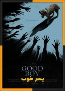 دانلود فیلم Good Boy 2025 (پسر خوب) با دوبله فارسی و زیرنویس چسبیده
