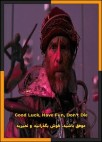 دانلود فیلم Good Luck, Have Fun, Don't Die 2025 (موفق باشید، خوش بگذرانید و نمیرید)