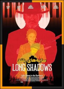دانلود فیلم Long Shadows 2025 (سایه های بلند) با دوبله فارسی و زیرنویس چسبیده