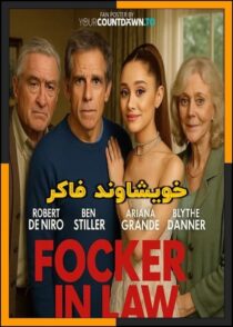 دانلود فیلم Focker In-Law 2026 (خویشاوند فاکر) با دوبله فارسی و کیفیت بالا