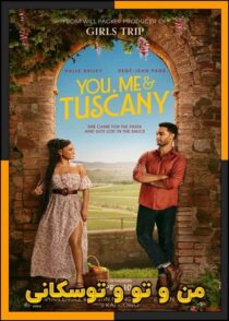 دانلود فیلم You & Me & Tuscany 2026 (من و تو و توسکانی) با دوبله فارسی
