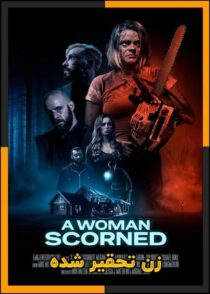 دانلود فیلم A Woman Scorned 2025 (زن تحقیر شده) با دوبله فارسی و کیفیت بالا